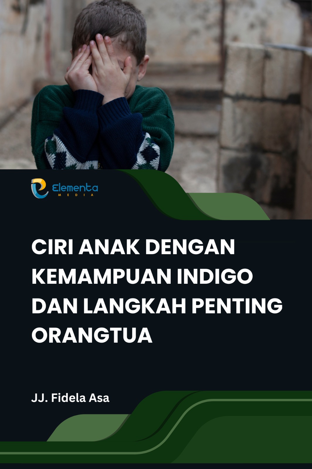 Ciri Anak dengan Kemampuan Indigo dan Langkah Penting Orangtua